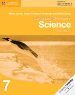 Cambridge checkpoint science. Workbook. Per le Scuole superiori. Con espansione online vol. 7 di Mary Jones edito da Cambridge University Press
