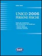 Unico 2006. Persone fisiche di Valter Selvi edito da Buffetti