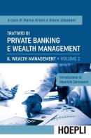 Trattato di private banking e wealth management vol.2 edito da Hoepli