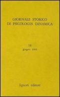 Giornale storico di psicologia dinamica vol.7 edito da Liguori