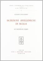 Iscrizioni anelleniche di Sicilia. Le iscrizioni elime di Luciano Agostiniani edito da Olschki