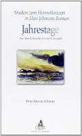 Studien zum Heimatkonzept in Uwe Johnsons Roman «Jahrestage aus dem Leben der Gesine Cresspahl» edito da CLUEB
