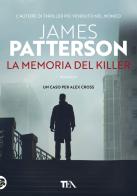 La memoria del killer di James Patterson edito da TEA