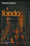 Il fondo di Michele Falorni edito da L'Autore Libri Firenze