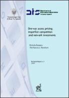 One-way access pricing, imperfect competition and network investments di Michela Restaino, Pierfrancesco Reverberi edito da Aracne