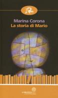 La storia di Mario di Marina Corona edito da Robin Edizioni