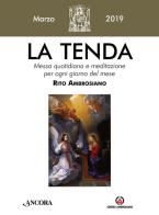 La tenda. Messa quotidiana e meditazione per ogni giorno del mese. Rito Ambrosiano (2019) vol.3 edito da Centro Ambrosiano