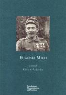 Eugenio Mich edito da Fondaz. Museo Storico Trentino