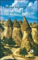 Nella valle dei monaci giganti di Gianna Sallustio edito da Genesi