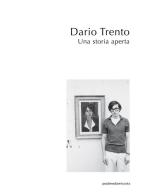 Dario Trento. Una storia aperta edito da Postmedia Books