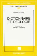 Dictionnaire et idéologie di Domenico D'Oria edito da Schena Editore