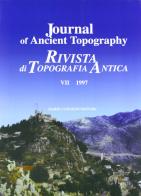 Journal of ancient topography-Rivista di topografia antica vol.7 edito da Congedo
