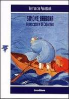 Simone Bariona. Il pescatore di Cafarnao di Ferruccio Parazzoli edito da Servitium Editrice
