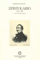 Epistolario (1819-1866) vol.10 di Massimo D'Azeglio edito da Centro Studi Piemontesi