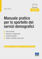 Manuale pratico per lo sportello dei servizi demografici di William Damiani edito da Maggioli Editore
