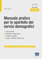 Manuale pratico per lo sportello dei servizi demografici di William Damiani edito da Maggioli Editore