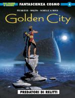 Golden city vol.1 di Daniel Pecqueur, Nicolas Malfin edito da Editoriale Cosmo