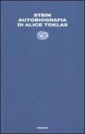 Autobiografia di Alice Toklas di Gertrude Stein edito da Einaudi
