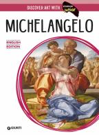 Michelangelo. Ediz. inglese di Elena Capretti edito da Giunti Editore