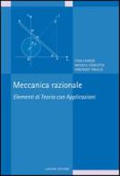 Meccanica razionale. Elementi di teoria con applicazioni di Michele Ciarletta, Stan Chirita, Vincenzo Tibullo edito da Liguori