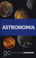 Astronomia di Gianluca Ranzini edito da De Agostini
