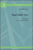 Hegel Heller Vico. Frammenti di un nómos europeo di Pasquale Serra edito da Aracne