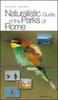 Naturalistic guide of the parks of Rome di Bruno Cignini, Giulio Ielardi edito da Palombi Editori