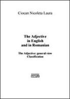 The adjective in english and in romanian. General view classification. Ediz. italiana e inglese di Nicoleta L. Ciocan edito da Simple