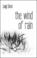 The wind of rain di Luigi Sinisi edito da Caosfera