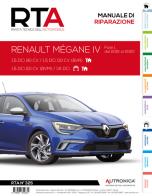 Renault Mégane IV. Fase 1. 1.5 DCi 90 ch/1.5 DCi 110 ch (BVR)-1.5 DCi 110 ch (BVM)/1.6 DCi edito da Autronica
