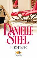 Il cottage di Danielle Steel edito da Sperling & Kupfer