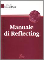 Manuale di reflecting edito da Magi Edizioni