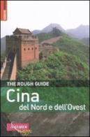 Cina del nord e dell'ovest di David Leffman, Simon Lewis, Jeremy Atiyah edito da Vallardi Viaggi