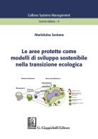 Le aree protette come modelli di sviluppo sostenibile nella transizione ecologica di Marialuisa Saviano edito da Giappichelli