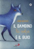 Il bambino, la volpe e il buio di Guido Quarzo edito da San Paolo Edizioni