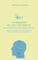 La formazione dell'orecchio musicale nella fase iniziale della pratica pianistica di Gaia Federica Caporiccio edito da ilmiolibro self publishing