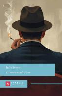 La coscienza di Zeno di Italo Svevo edito da Santelli Editore