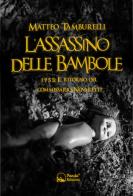 L' assassino delle bambole. 1955: il ritorno del commissario Novaretti di Matteo Tamburelli edito da Panda Edizioni