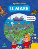 Il mare. Libro con adesivi di Agostino Traini edito da Editoriale Scienza