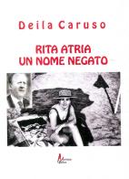 Rita Atria. Un nome negato di Daila Caruso edito da Morrone Editore