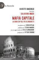 Mafia Capitale. La gara CUP del PD di Zingaretti di Salvatore Buzzi, Otello Lupacchini, Umberto Baccolo edito da la Bussola