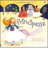 Principesse di Fiona Watt, Elena Temporin edito da Usborne Publishing