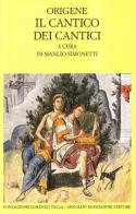 Il cantico dei cantici di Origene edito da Mondadori