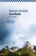 Annibale. Un viaggio di Paolo Rumiz edito da Feltrinelli