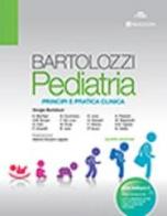 Pediatria. Principi e pratica clinica di Giorgio Bartolozzi edito da Edra Masson