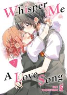 Whisper me a love song vol.7 di Eku Takeshima edito da Star Comics