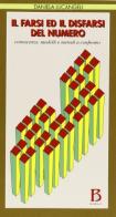 Il farsi ed il disfarsi del numero. Conoscenze, modelli e metodi a confronto di Daniela Lucangeli edito da Borla