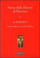 Storia della diocesi di Piacenza vol.2.1 edito da Morcelliana