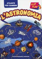L' astronomia edito da De Agostini