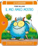 Il mio amico mostro. Ediz. a colori di Febe Sillani edito da La Coccinella